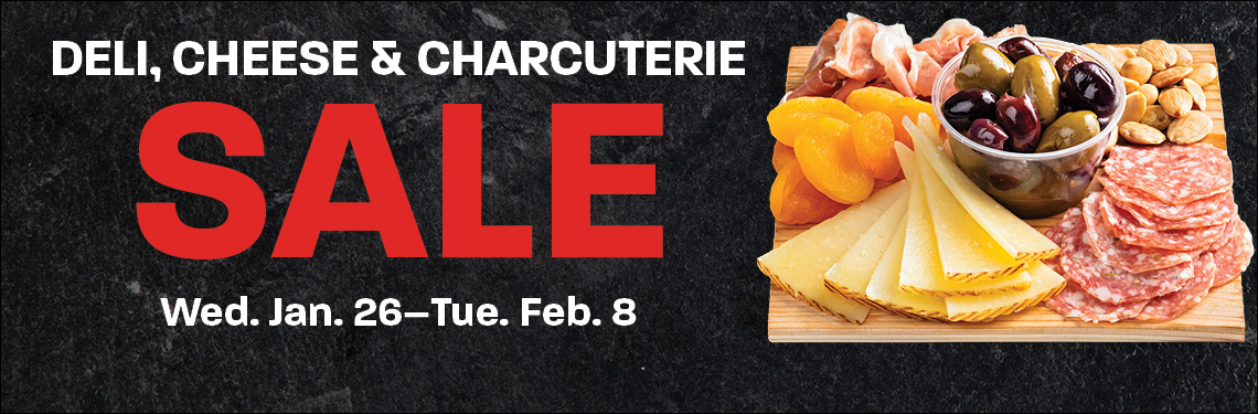 Deli, Cheese & Charcuterie Sale